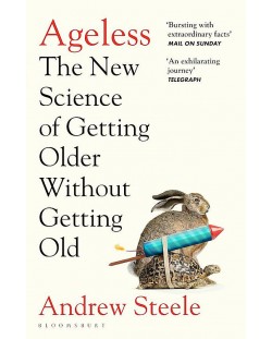 Ageless: The New Science of Getting Older Without Getting Old