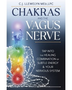 Chakras and the Vagus Nerve: Tap Into the Healing Combination of Subtle Energy & Your Nervous System