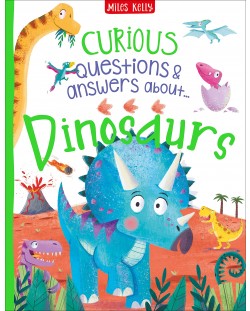 Curious Questions and Answers: Dinosaurs (Miles Kelly)