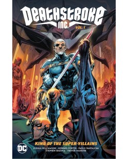 Deathstroke Inc. Vol. 1: King of the Super-Villains