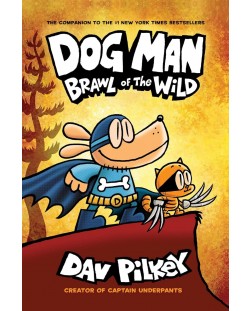 Dog Man, Vol. 6: Brawl of the Wild