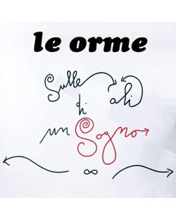 Le Orme - Sulle ali di un sogno (CD)