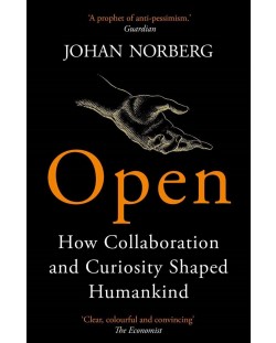 Open: How Collaboration and Curiosity Shaped Humankind