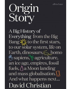 Origin Story: A Big History of Everything