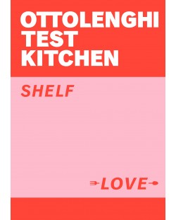 Ottolenghi Test Kitchen: Shelf Love