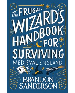 The Frugal Wizard’s Handbook for Surviving Medieval England (Paperback)