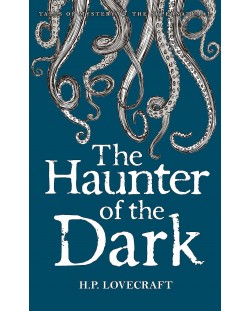 The Haunter of the Dark: Collected Short Stories Volume 3