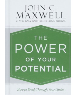 The Power of Your Potential: How to Break Through Your Limits