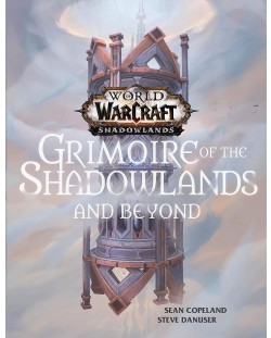 World of Warcraft: Grimoire of the Shadowlands and Beyond