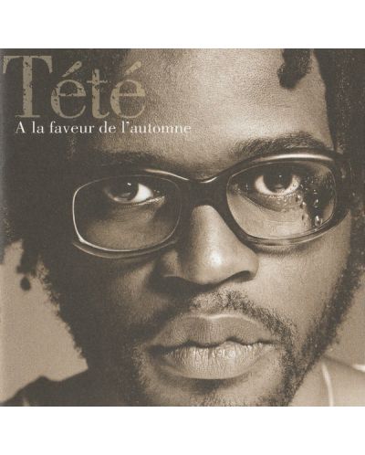 Tété - A la faveur de l'automne - (CD) - 1