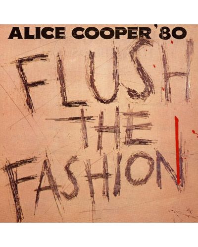 Alice Cooper - Flush The Fashion (CD) - 1