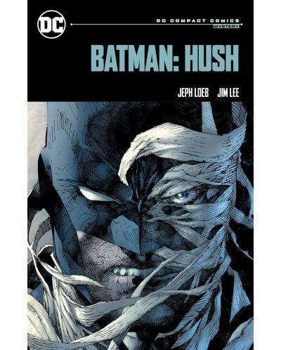 Batman. Hush: DC Compact Comics Edition - 1