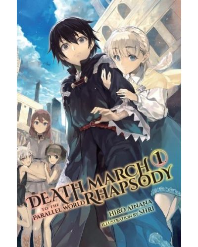 Death March to the Parallel World Rhapsody, Vol. 1 (Light Novel) - 1