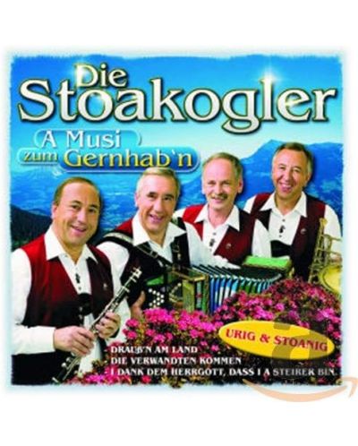 Die Stoakogler - A Musi zum gernhab'n (CD) - 1