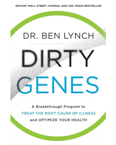 Dirty Genes: A Breakthrough Program to Treat the Root Cause of Illness and Optimize Your Health - 1