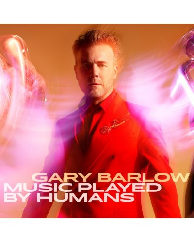 Gary Barlow - Music Played By Humans (CD) - 1