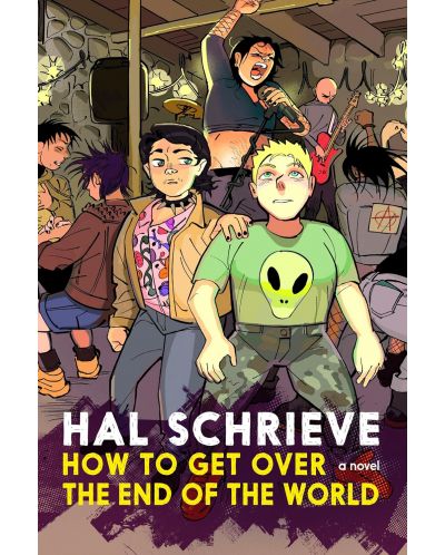 How to Get over the End of the World: A Novel - 1