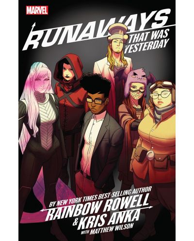 Runaways by Rainbow Rowell and Kris Anka, Vol. 3: That Was Yesterday - 1