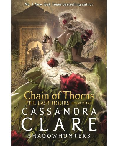 The Last Hours: Chain of Thorns (Paperback) - 1