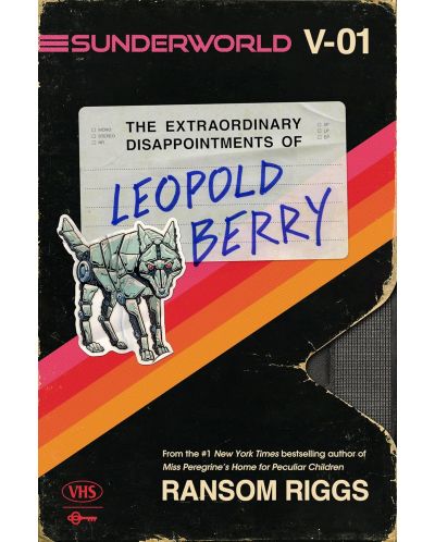 The Extraordinary Disappointments of Leopold Berry (Sunderworld 1) - 1