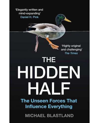 The Hidden Half: The Unseen Forces That Influence Everything - 1