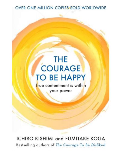 The Courage To Be Happy - 1