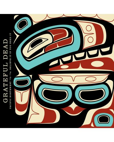 The Grateful Dead - Pacific Northwest '73-74': Believe It If You Need It (3 CD) - 1