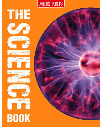 The Science Book: 160 Pages Packed Full of Amazing Photos and Fantastic Facts (Miles Kelly) - 1