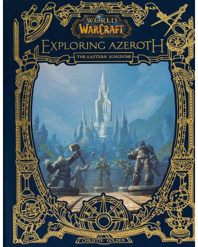 World of Warcraft. Exploring Azeroth: The Eastern Kingdoms - 1