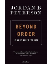 Beyond Order: 12 More Rules for Life (UK Edition) -1