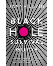 Black Hole Survival Guide -1