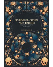 Botanical Curses And Poisons: The Shadow Lives of Plants