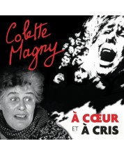 Colette Magny - À coeur et à cris (2 CD)