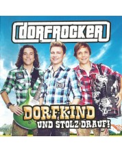 Dorfrocker - Dorfkind und stolz drauf! (CD)