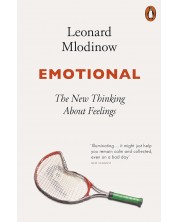 Emotional: The New Thinking About Feelings