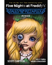 Five Nights at Freddy's. Tales from the Pizzaplex, Book 6: Nexie