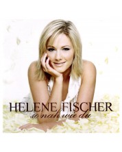 Helene Fischer - So nah wie du (CD)