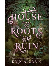 House of Roots and Ruin