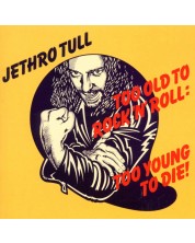 Jethro Tull - Too Old To Rock 'N' Roll (CD) -1