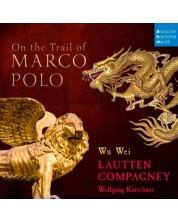 Lautten Compagney - On the Trail of Marco Polo (CD)