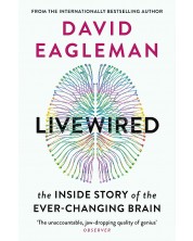 Livewired: The Inside Story of the Ever-Changing Brain