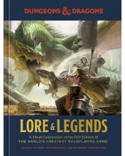 Lore and Legends: A Visual Celebration of the Fifth Edition of the World's Greatest Roleplaying Game (Dungeons and Dragons)