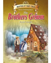 Майстори на приказката: The Brothers Grimm Fairy Tales (на английски език) - твърди корици