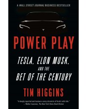 Power Play: Tesla, Elon Musk, and the Bet of the Century