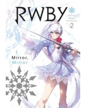 RWBY: Official Manga Anthology, Vol. 2: Mirror, Mirror