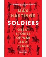 Soldiers: Great Stories of War and Peace