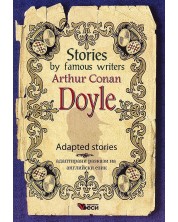 Stories by famous writers: Arthur Conan Doyle - Adapted Stories -1