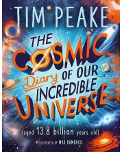 The Cosmic Diary of our Incredible Universe