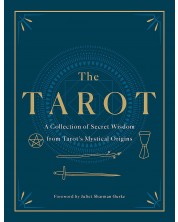 The Tarot: A Collection of Secret Wisdom from Tarot's Mystical Origins