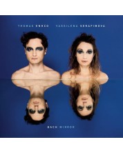 Thomas Enhco & Vassilena Serafimova - Bach Mirror (CD)